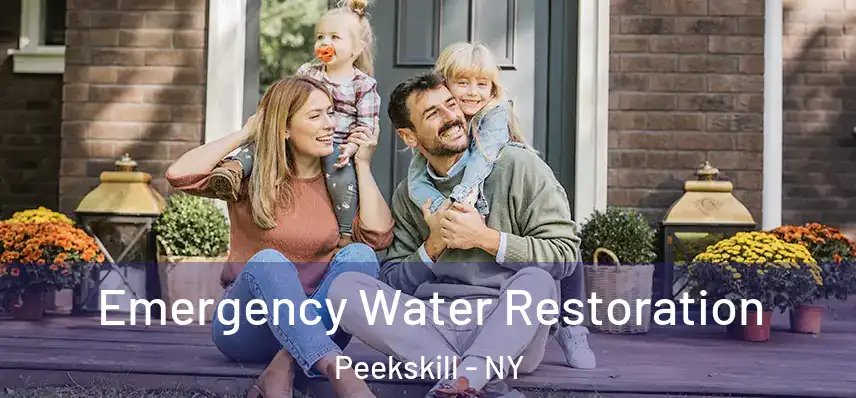  Emergency Water Restoration Peekskill - NY