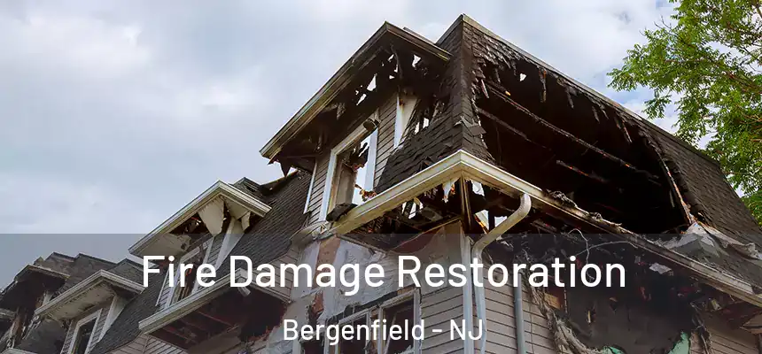  Fire Damage Restoration Bergenfield - NJ