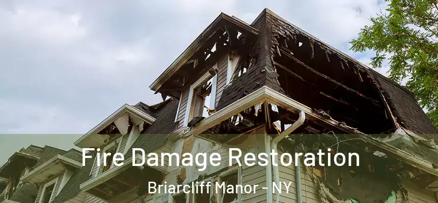  Fire Damage Restoration Briarcliff Manor - NY