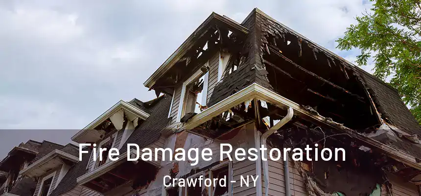  Fire Damage Restoration Crawford - NY