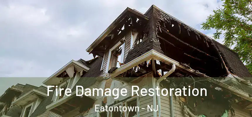  Fire Damage Restoration Eatontown - NJ