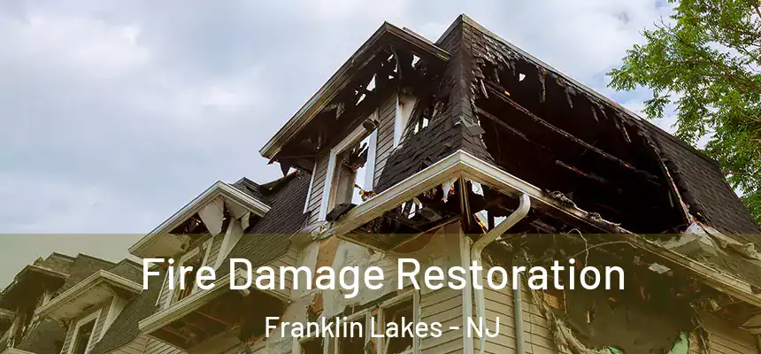  Fire Damage Restoration Franklin Lakes - NJ