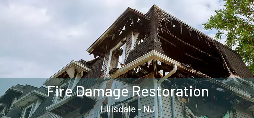  Fire Damage Restoration Hillsdale - NJ
