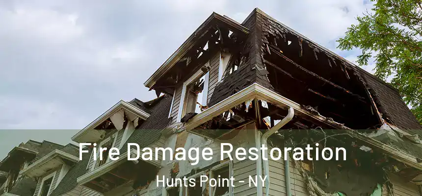  Fire Damage Restoration Hunts Point - NY