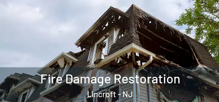  Fire Damage Restoration Lincroft - NJ