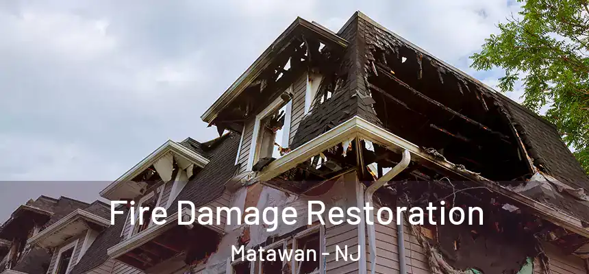  Fire Damage Restoration Matawan - NJ