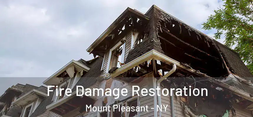  Fire Damage Restoration Mount Pleasant - NY