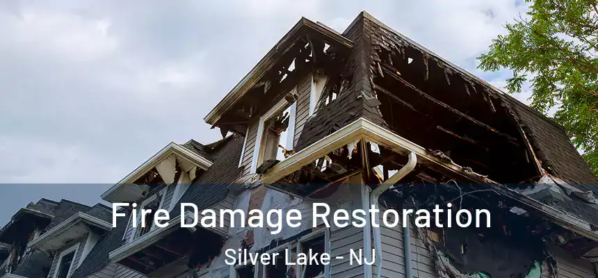 Fire Damage Restoration Silver Lake - NJ