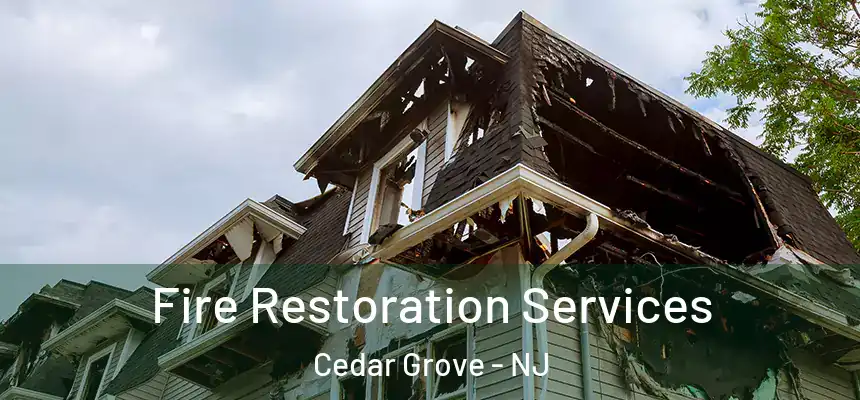  Fire Restoration Services Cedar Grove - NJ