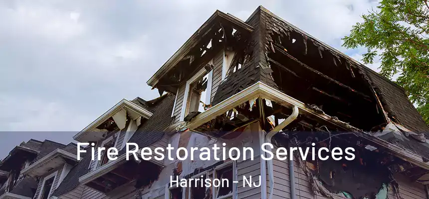  Fire Restoration Services Harrison - NJ