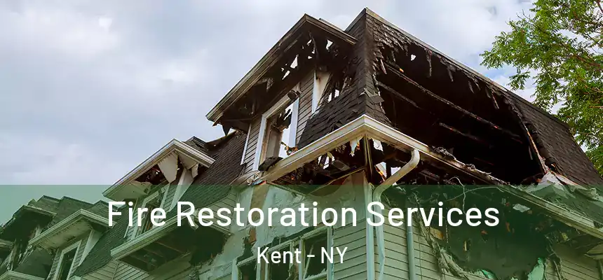  Fire Restoration Services Kent - NY