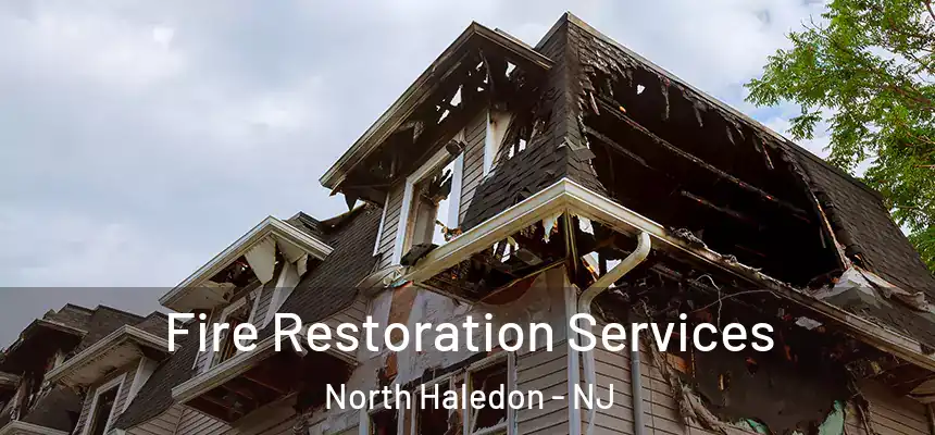  Fire Restoration Services North Haledon - NJ
