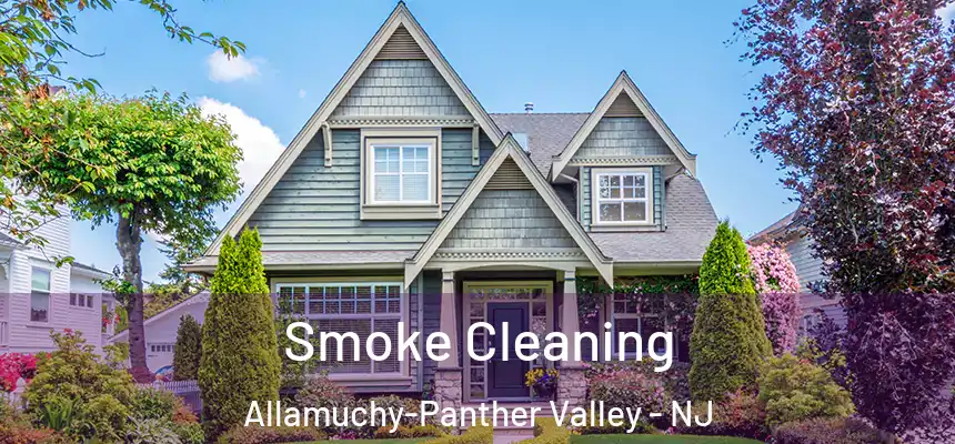  Smoke Cleaning Allamuchy-Panther Valley - NJ
