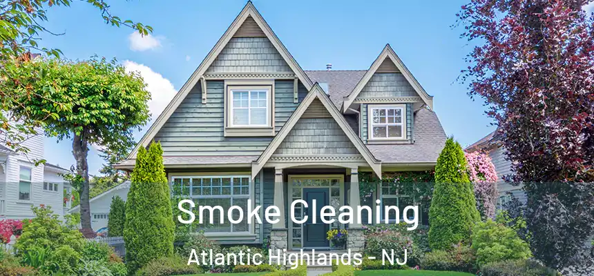 Smoke Cleaning Atlantic Highlands - NJ