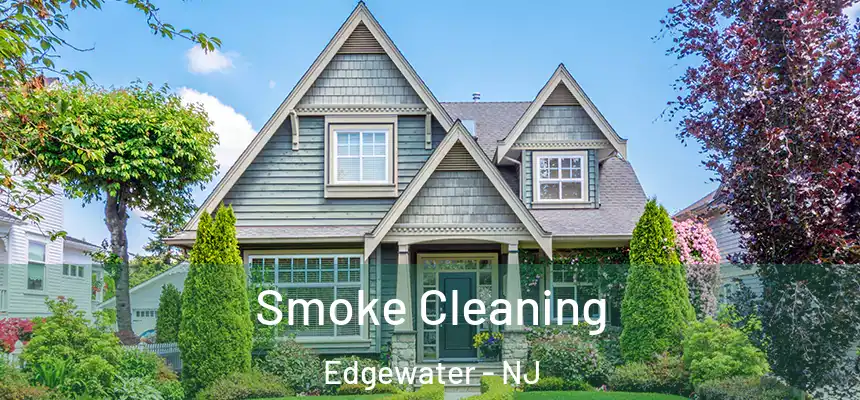  Smoke Cleaning Edgewater - NJ