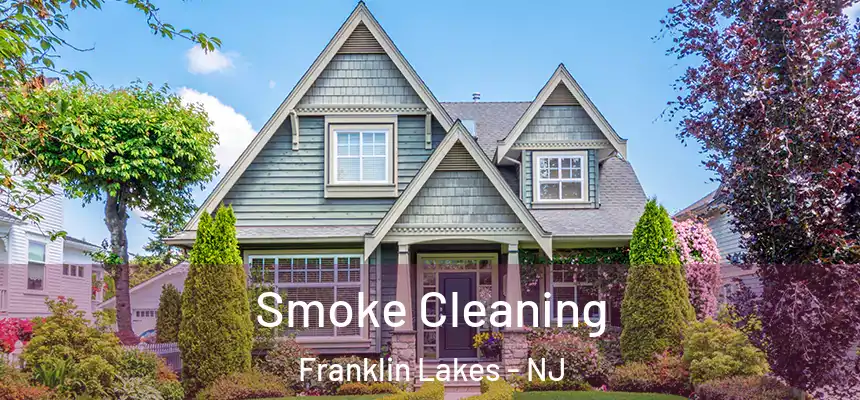  Smoke Cleaning Franklin Lakes - NJ