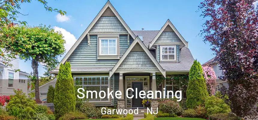  Smoke Cleaning Garwood - NJ