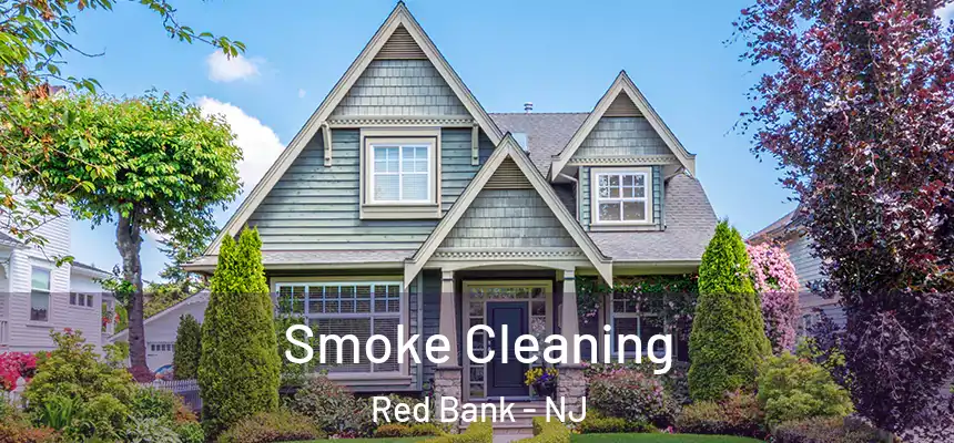  Smoke Cleaning Red Bank - NJ