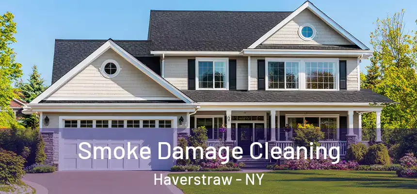  Smoke Damage Cleaning Haverstraw - NY