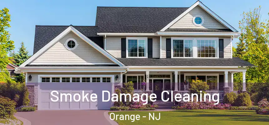  Smoke Damage Cleaning Orange - NJ