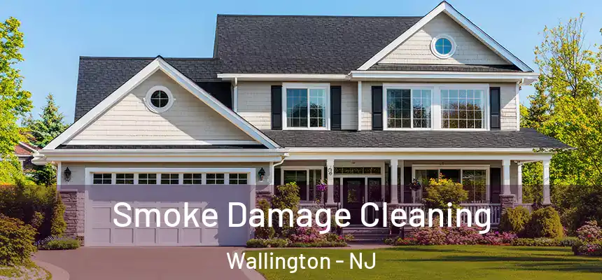  Smoke Damage Cleaning Wallington - NJ